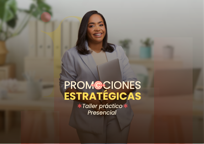 TALLER PRESENCIAL: PROMOCIONES ESTRATEGICAS